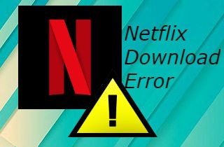 netflix download not working