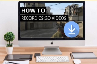 Step by Step Guide to Record CSGO Gameplay