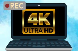 Top 5 4K Screen Recording Software Dedicated For You!