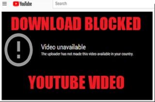 How to Download YouTube Video Blocked in Country