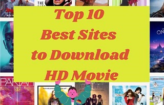 Top 10 Best Sites to Download HD Movie for Free