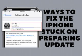 Updated Methods to Solve iPhone Update Stuck on Preparing Update