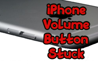 6 Solutions to Fix iPhone Volume Button Issue
