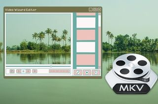 List of Eight Video Editing Software that Supports MKV