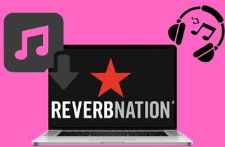 Top 3 Best Ways to Download Songs from ReverbNation