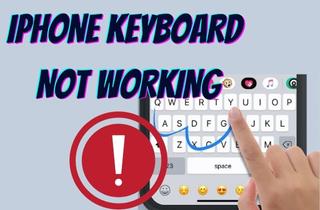 Five Ways To Solve iPhone Keyboard Not Working Properly