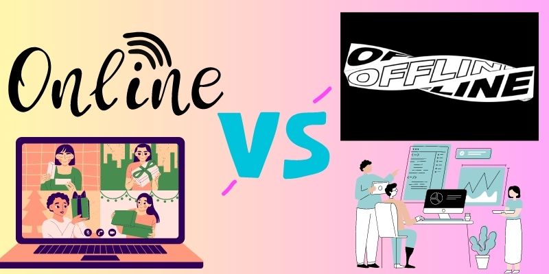  offline vs online software