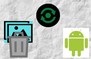 Cómo recuperar fotos borradas de Android con sencillos pasos