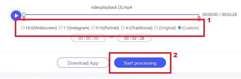 choose a video ratio and click start processing