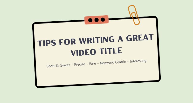 tips for writing a great video title