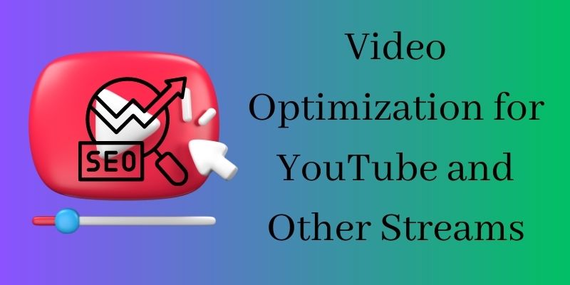 video optimization for youtube and other streams