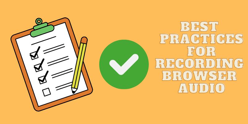 best practices for recording browser audio