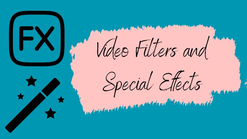 video filters and special effects