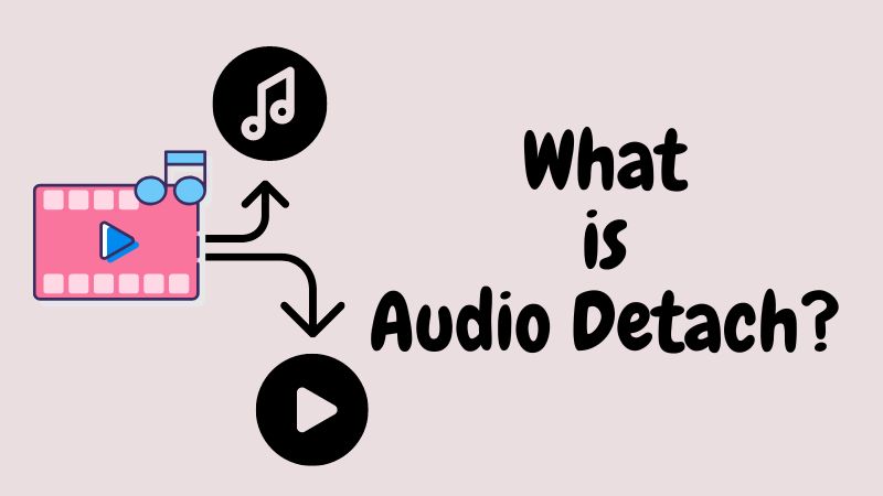 what is audio detach?