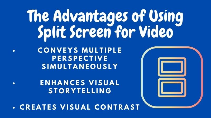 advantages of using split screen for video