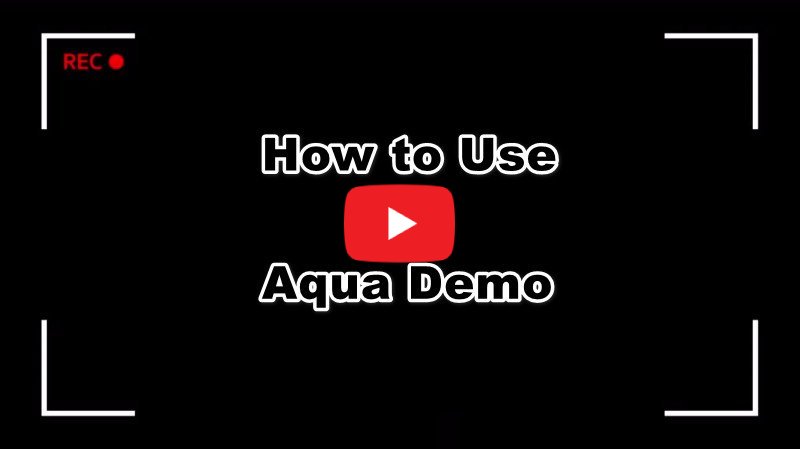 aqua demo video guide