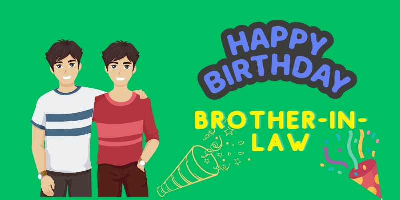 birthday wishes for brother brother-in-law displayed image