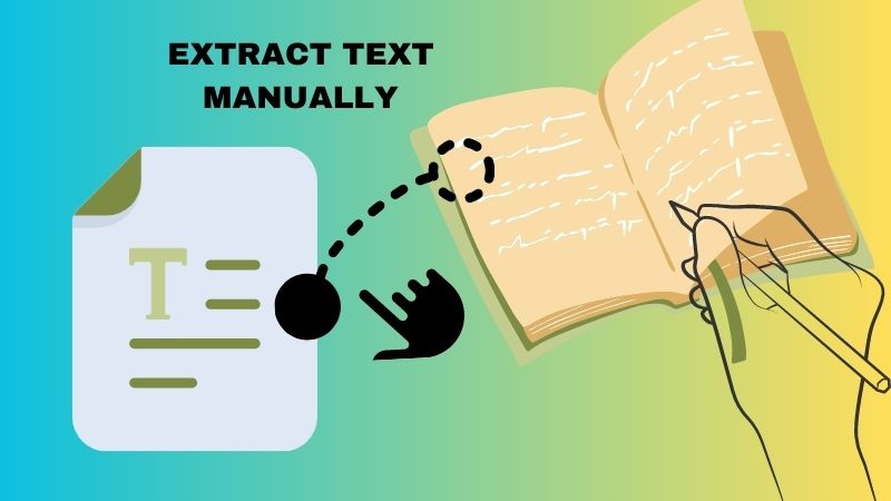 extracting text manually