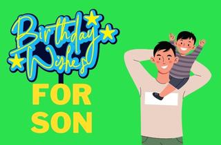 Birthday Quotes for Son: Heartfelt Wishes and Greetings