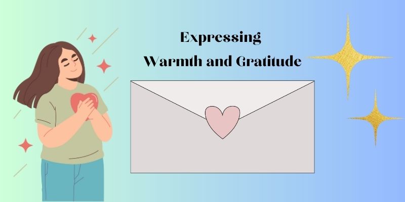 expressing warmth and gratitude
