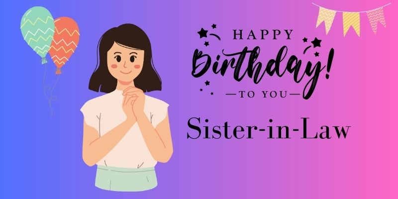 importance of sister in law’s birthday