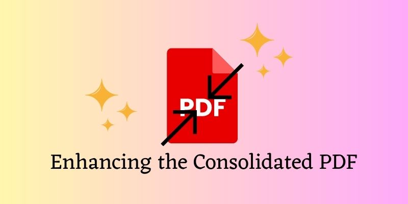 enhancing the consolidated pdf