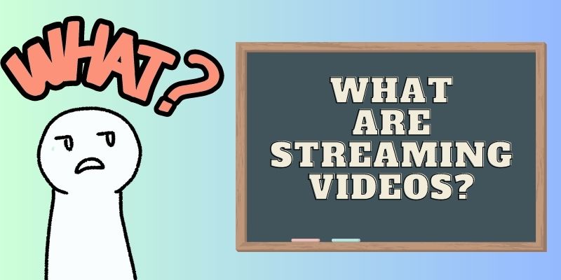 download streaming video what are streaming video