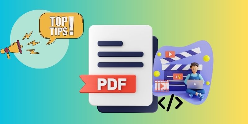top tips to embed video in pdf effectively