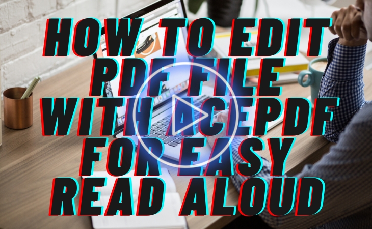 edit and read pdf aloud