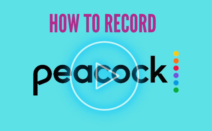 record peacok videos