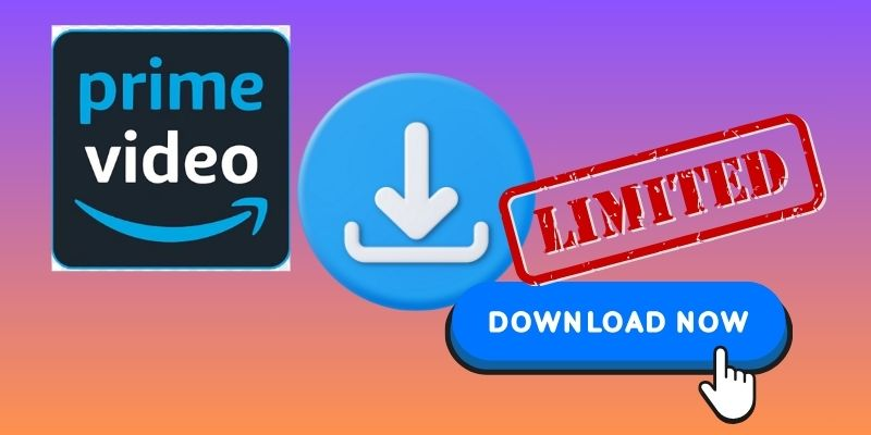 limitation de téléchargement de l'application Amazon Prime
