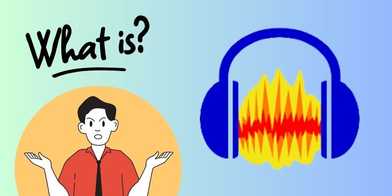 what is audacity?