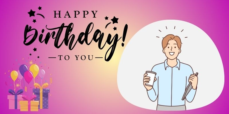 general birthday message for your coworker