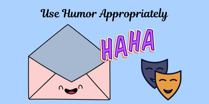 use humor appropriately