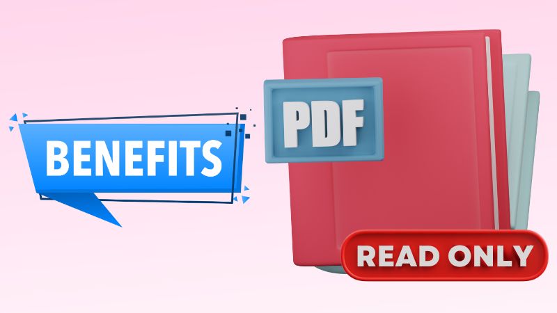 benefits of making your pdfs read only